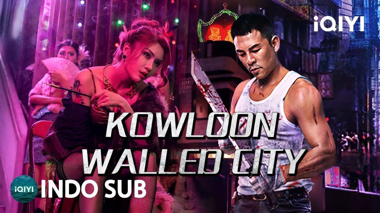 【INDO SUB】Kowloon walled city | Kriminal/Bela Diri/Kungfu | iQIYI Film Tiongkok