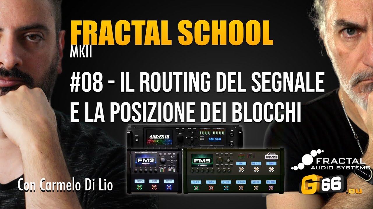 Fractal School MKII - Il routing del Segnale e la posizione dei Blocchi