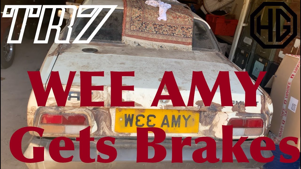 Triumph TR7 Restoration: W EE AMY  Gets Brakes