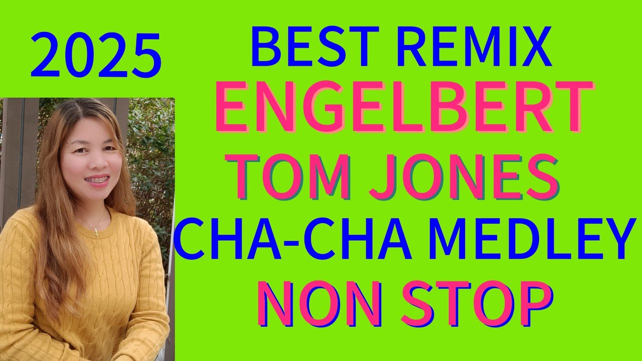 ENGELBERT TOM JONES 💫CHACHA MEDLEY REMIX 