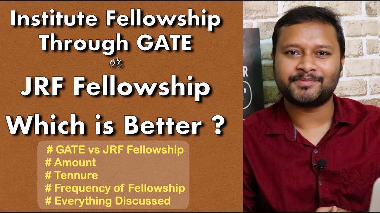 Institute Fellowship Through GATE or JRF Fellowship: Which One is Better ?