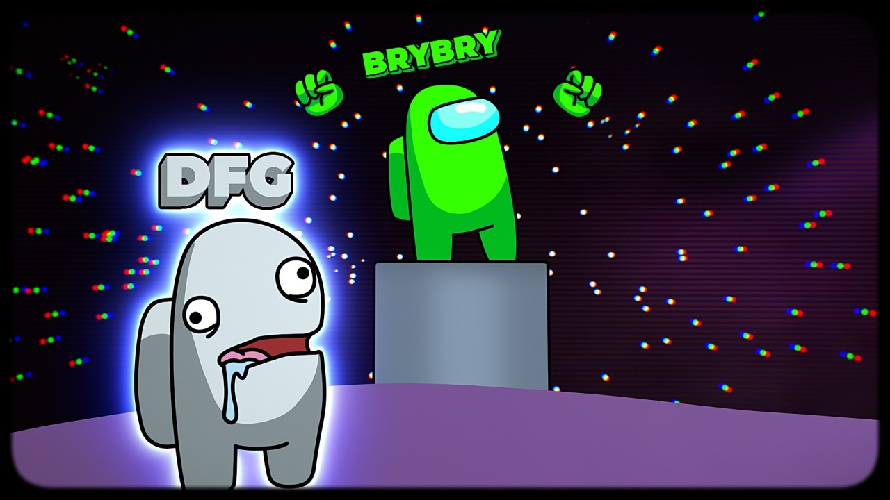 DFG SE FAIT BRAIN PAR BRYBRY ? (Among Us)