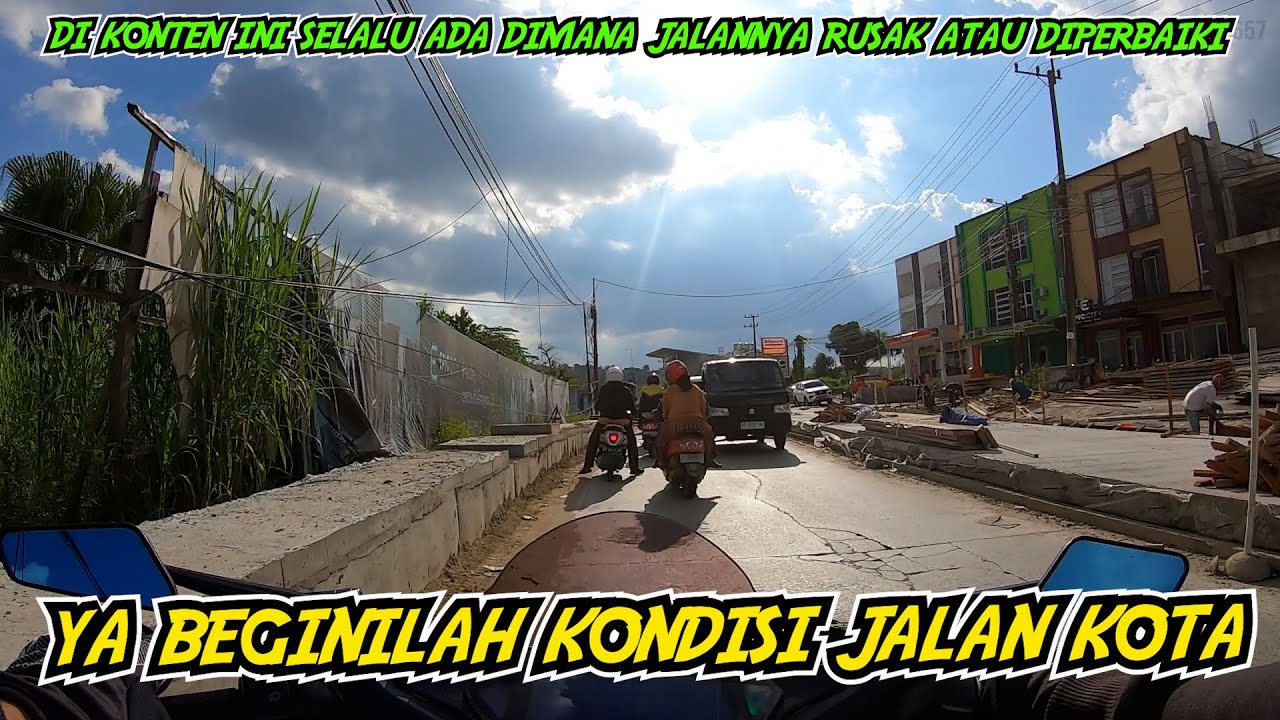 DI KONTEN INI SELALU ADA AJA DIMANA JALANNYA RUSAK ATAU DIPERBAIKI (STORYAN 574)
