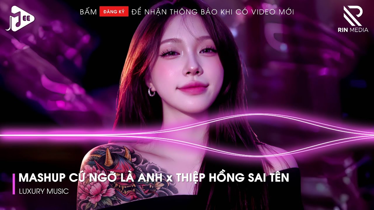 Mashup Cứ Ngỡ Là Anh x Thiệp Hồng Sai Tên Remix | Lk Người Lạ Thoáng Qua, Khóc Nơi Ta Cười Remix...