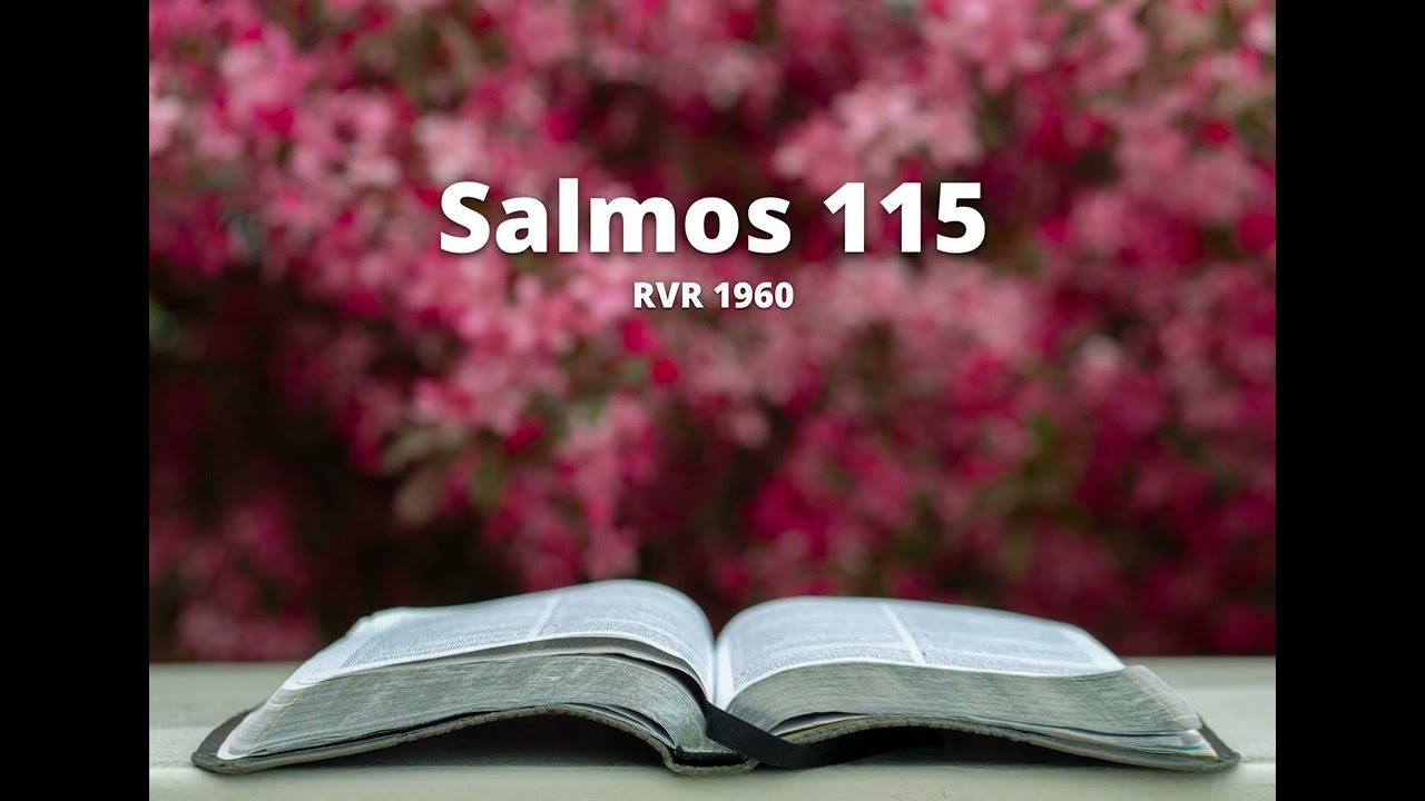 Salmos 115 - Reina Valera 1960 (Biblia en audio)