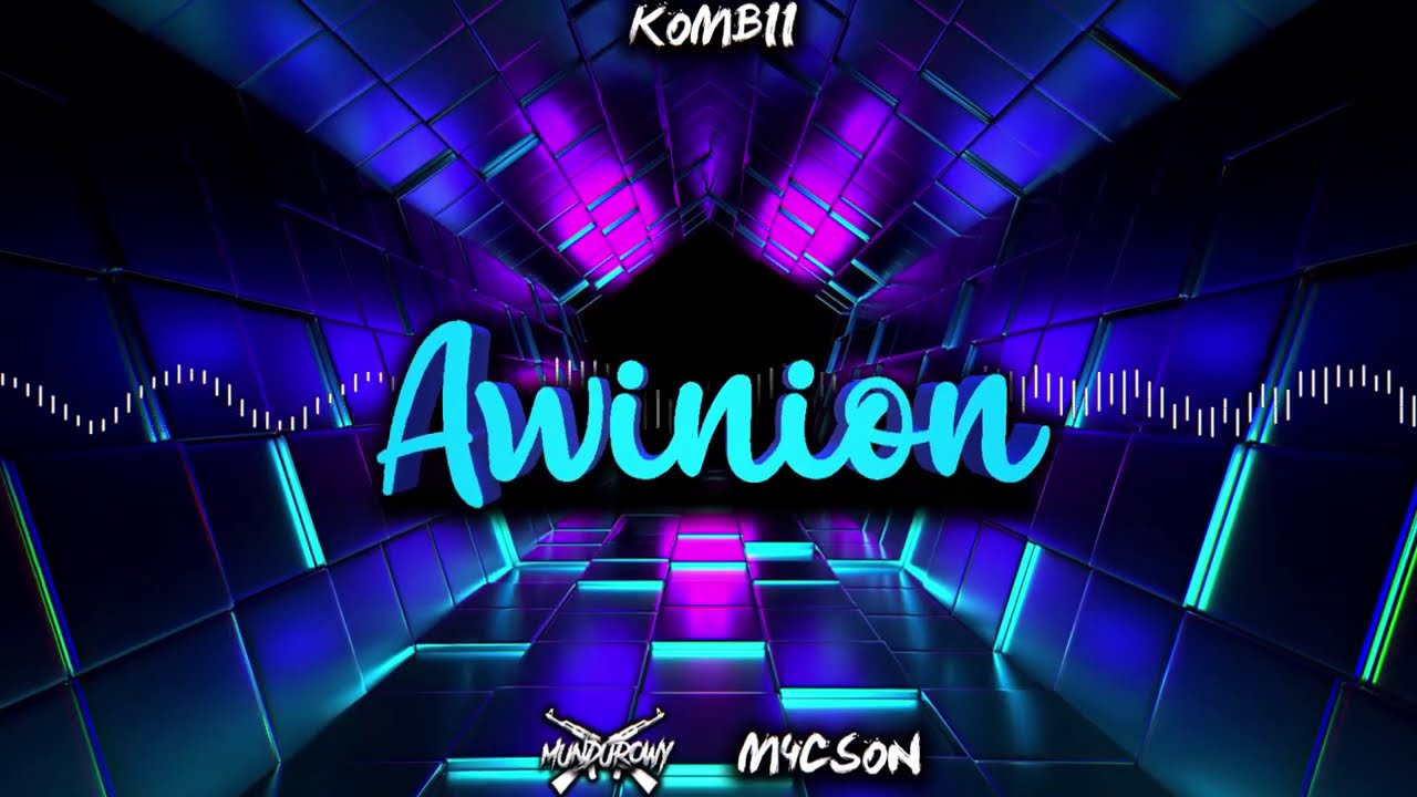KOMBII -  Awinion (MUNDUR x M4CSON PRIV BOOTLEG)