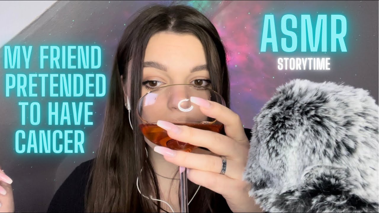 ASMR storytime: My friend pretended to have cancer ✨☕️ *whisper ramble, clicky whispers, gossip*