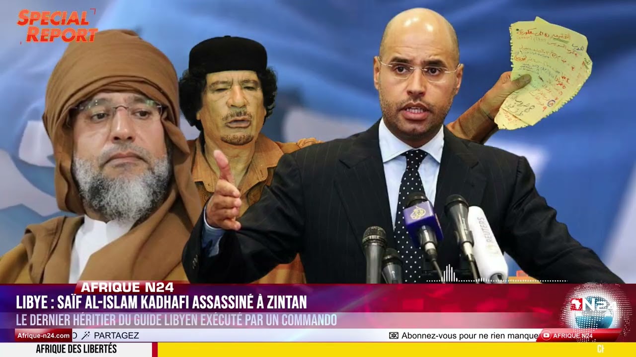 SAÏF AL-ISLAM KADHAFI : LE DERNIER HÉRITIER DU GUIDE LIBYEN EXÉCUTÉ PAR UN COMMANDO