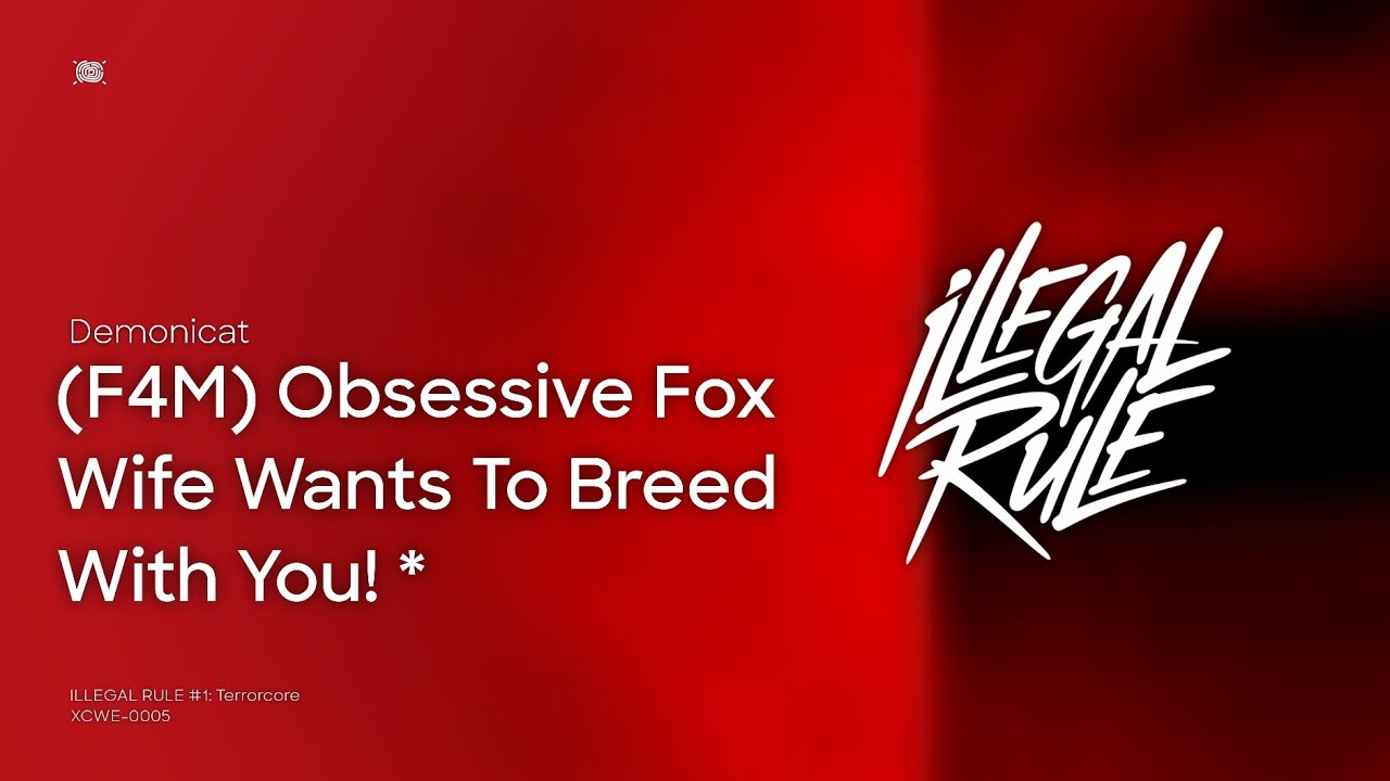 Demonicat - (F4M) Obssesive Fox Wife Wants To Breed With You!