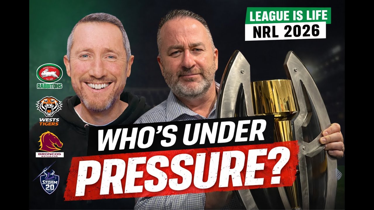#245 – NRL 2026 Season Preview | Rabbitohs, Tigers, Broncos & Storm