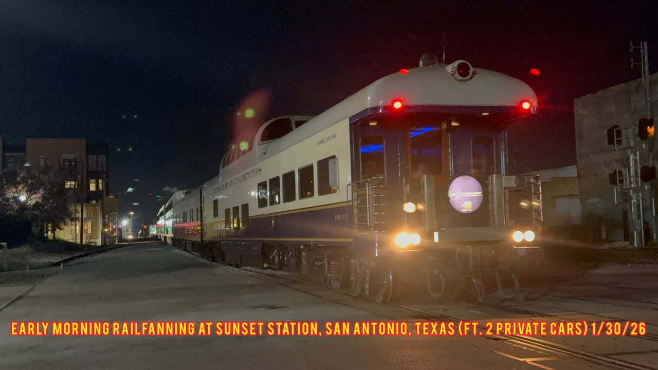 Early morning railfanning at Sunset Station, San Antonio, Texas (Ft. 2 private cars) 1/30/26