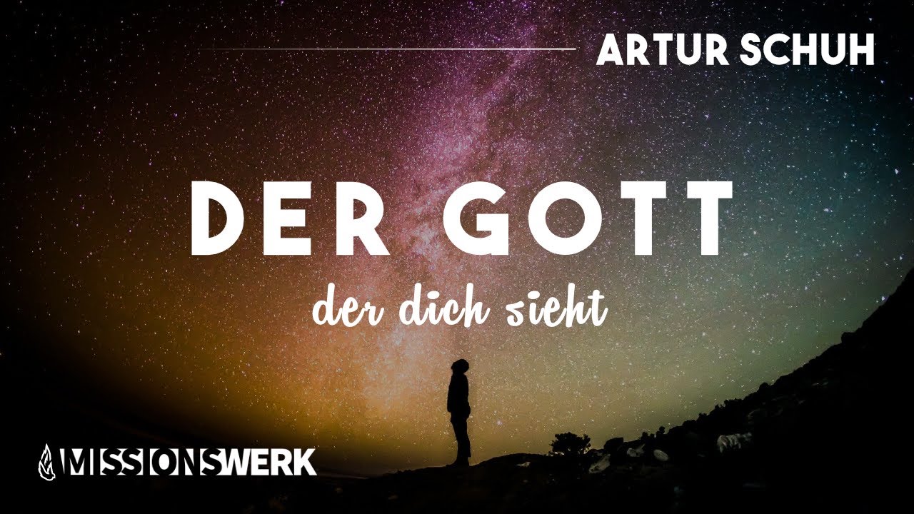Der Gott, der dich sieht | Artur Schuh