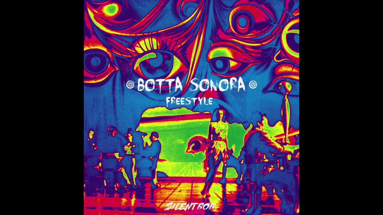 SILENT BOB - "BOTTA SONORA FREESTYLE" (Prod. M.P.)