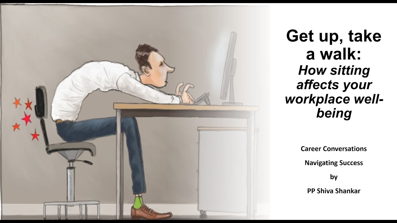 Get up, take a walk How sitting affects your workplace #career #careerdevelopment #careerinsights