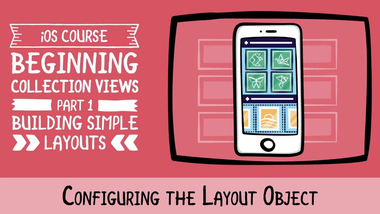 Configuring the Layout Object - Beginning CollectionViews in iOS - Swift 5, Xcode 11 - raywenderlich