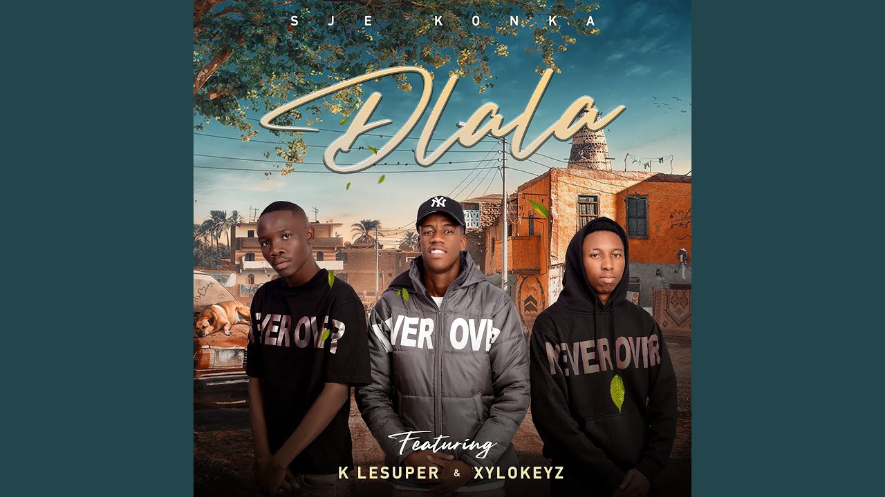 Dlala (feat. K LeSuper, Xylokeyz)