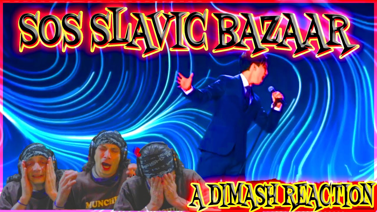 Dimash Reaction SOS Slavic Bazaar Dimash Kudaibergen Димаш Құдайбергенов My 2nd Time Watching SOS