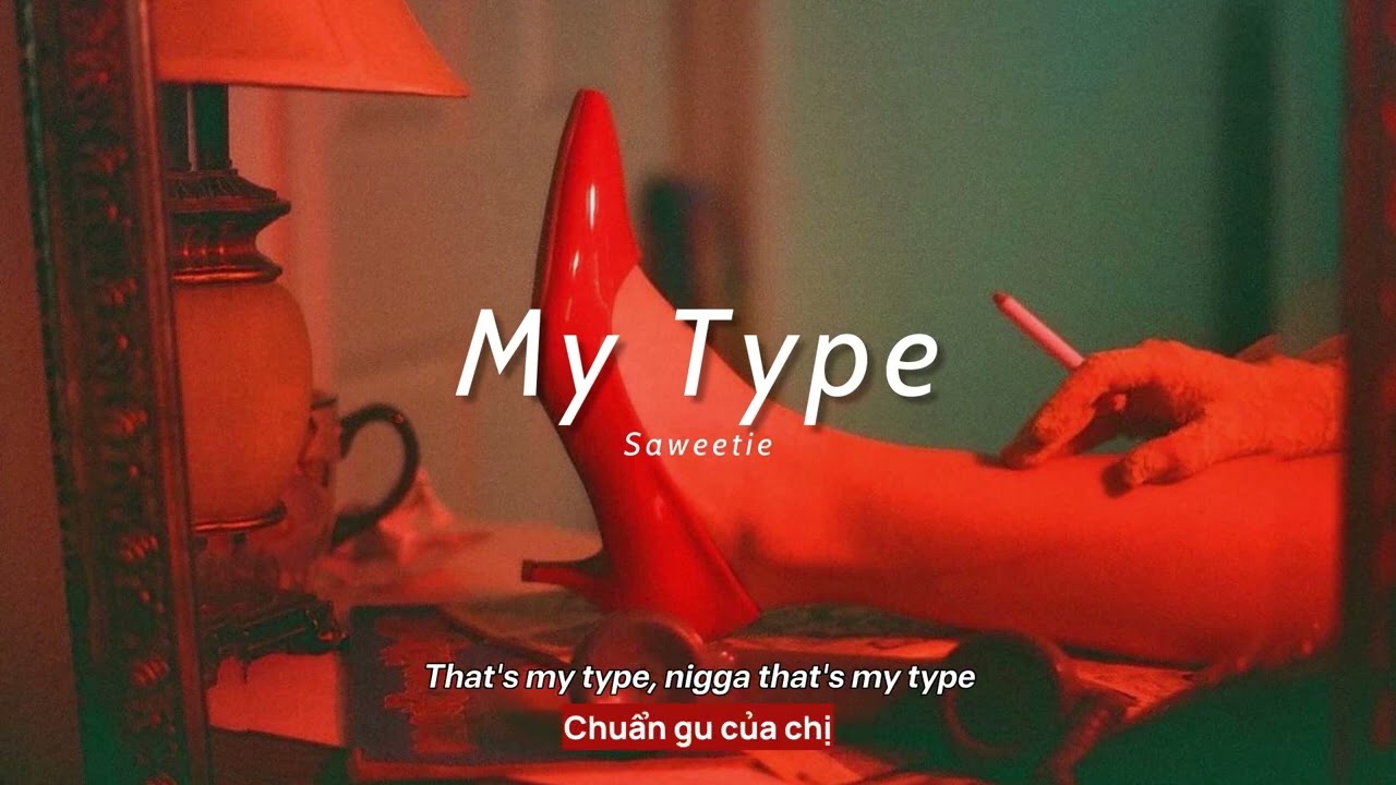 Vietsub | My Type - Saweetie | Lyrics Video