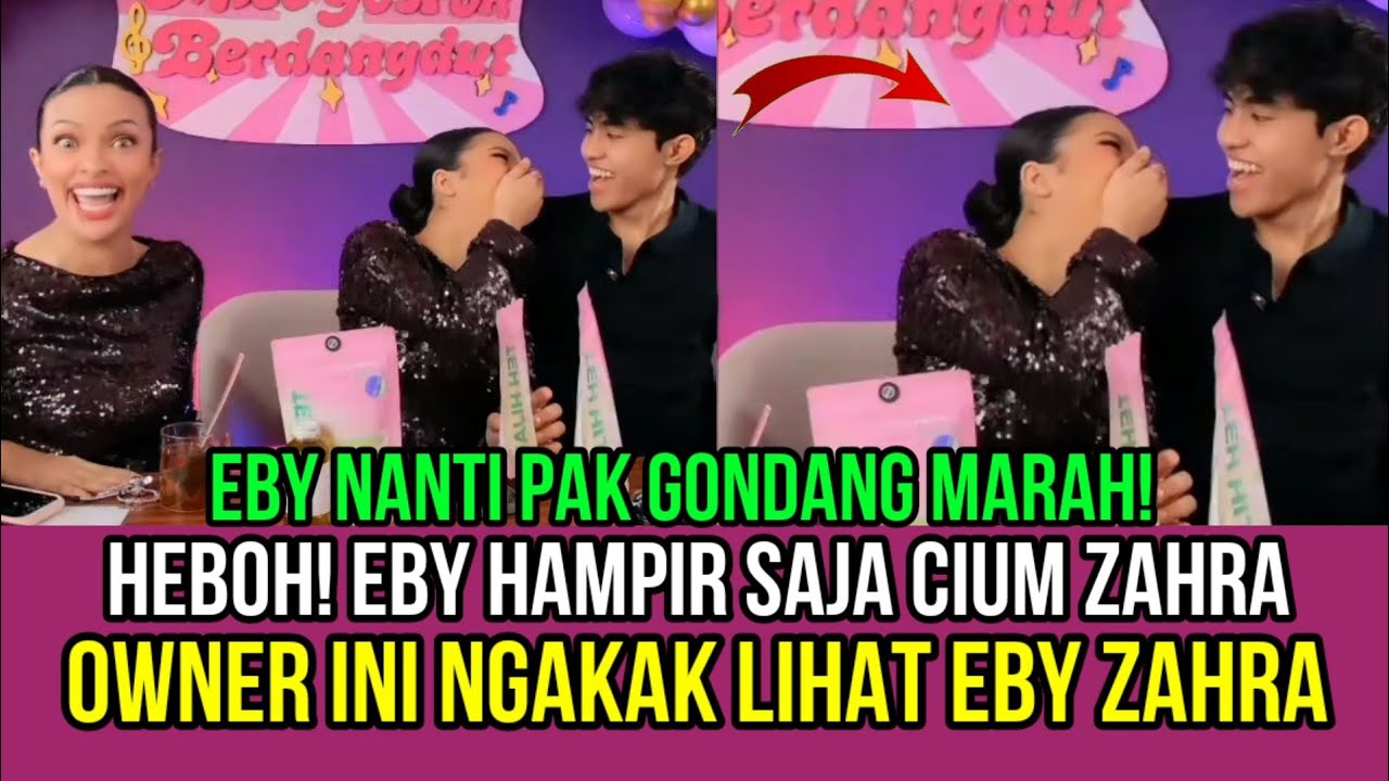 HEBOH! Eby Hampir Saja Cium Eby, Owner Ini Ngakak Lihat Eby Zahra!