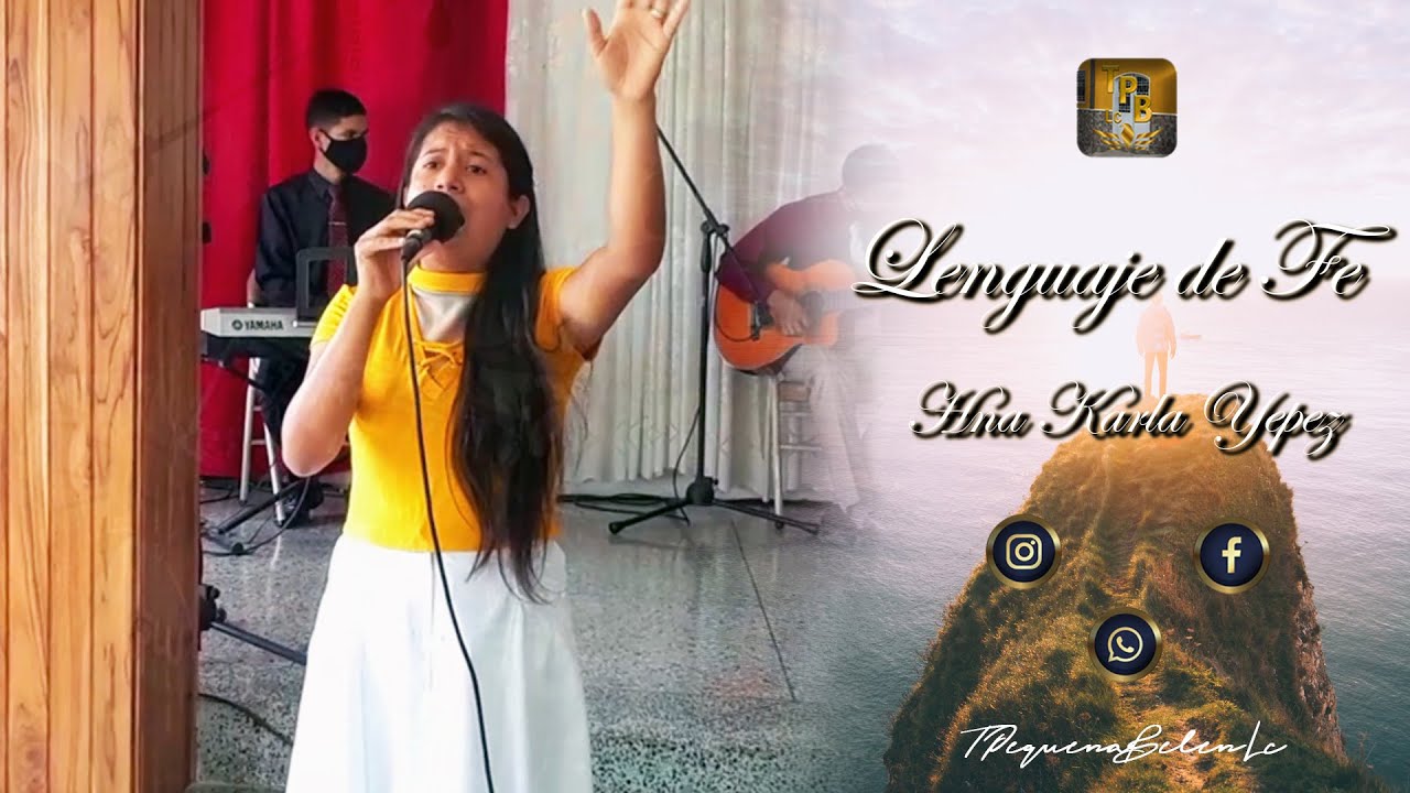 ♫ Lenguaje de Fe - Hna Karla Yepez ♫