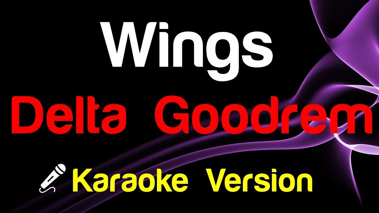🎤 Delta Goodrem - Wings (Karaoke Version)