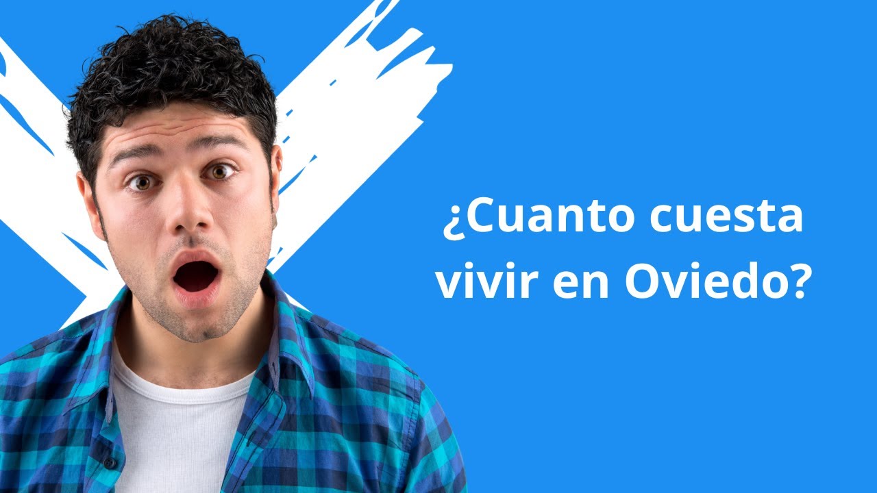💰 ¿Cuánto cuesta vivir en Oviedo? (🔍Análisis de Costos Detallado)