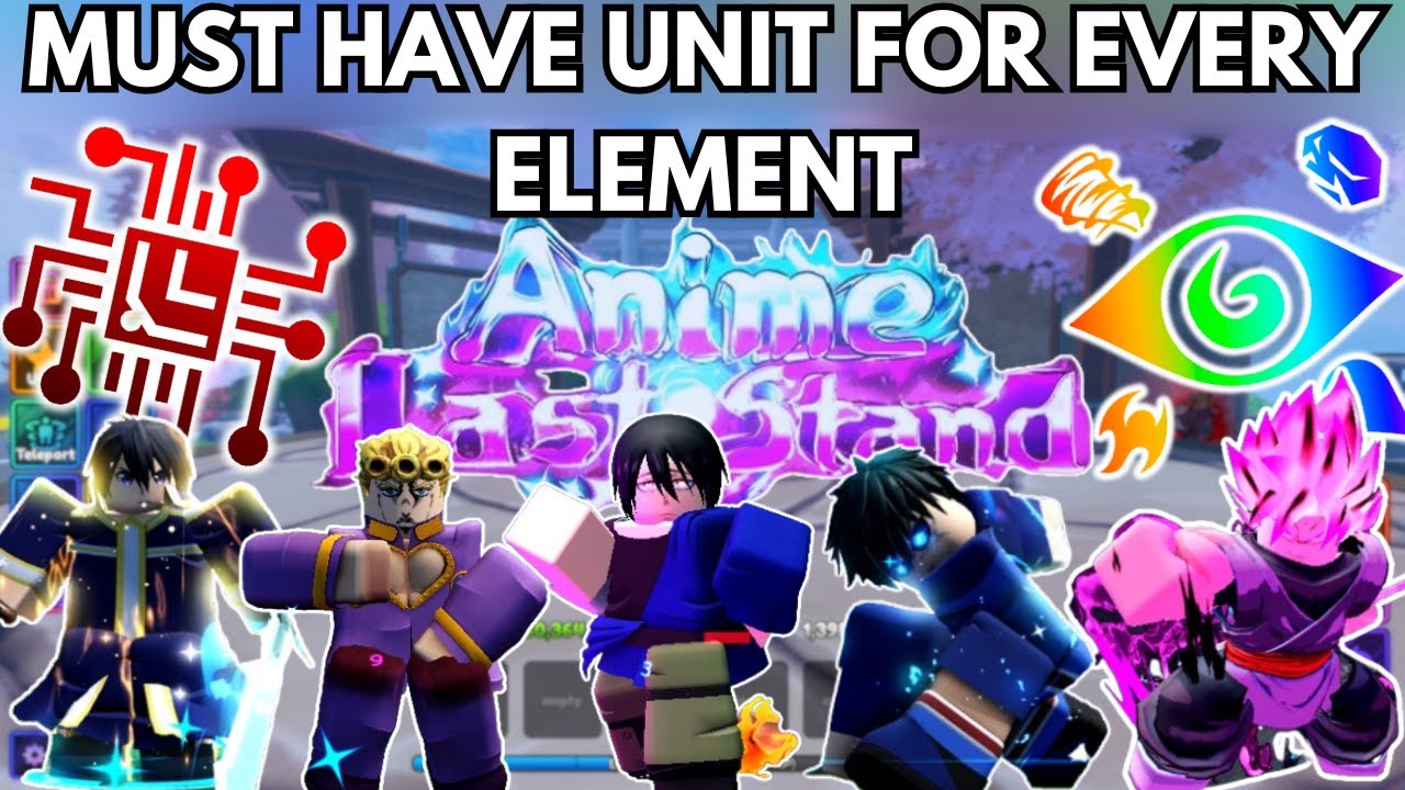 5 UNIT'S THAT EVERYONE MUST HAVE!!! - Anime Last Stand!