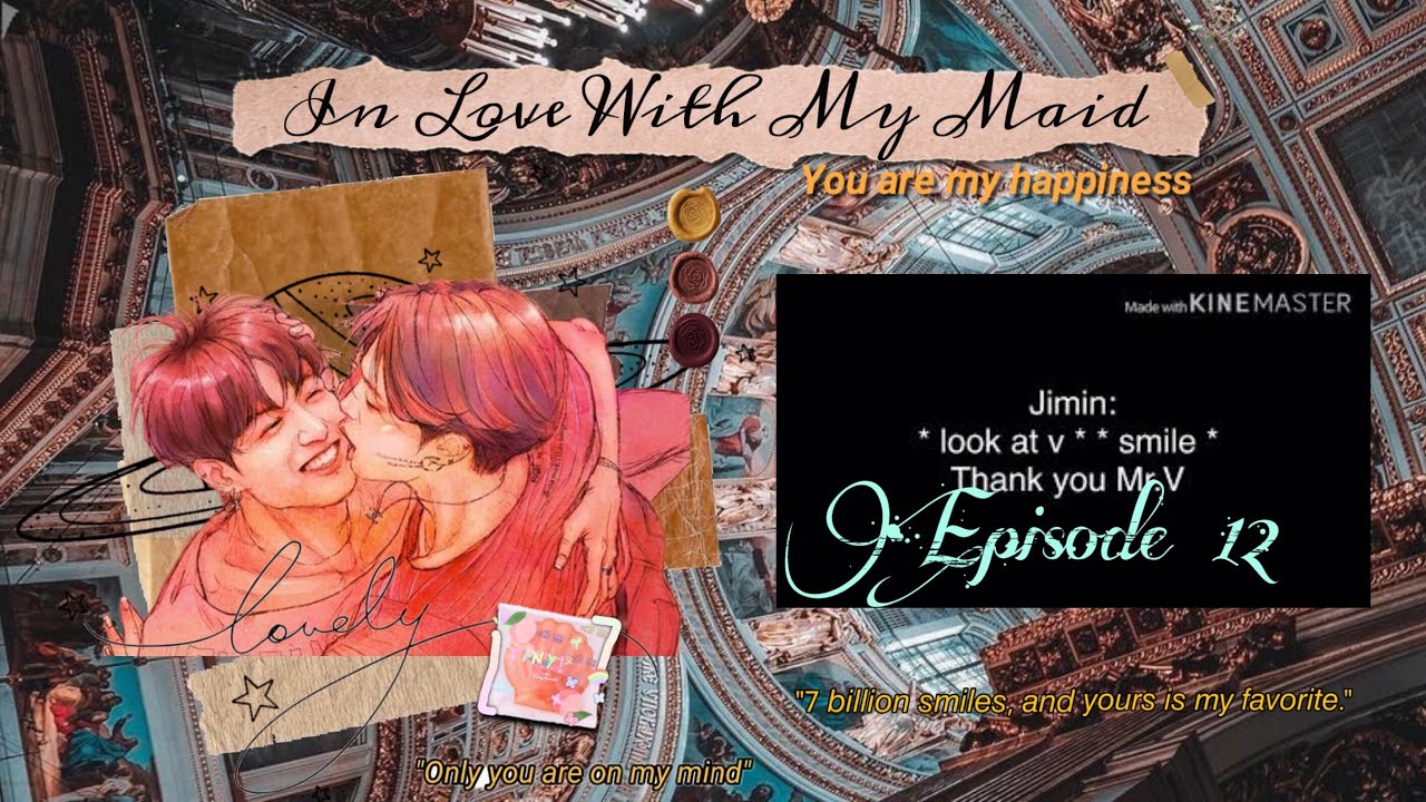 Jikook Ff - “In Love With My Maid” || Episode 12