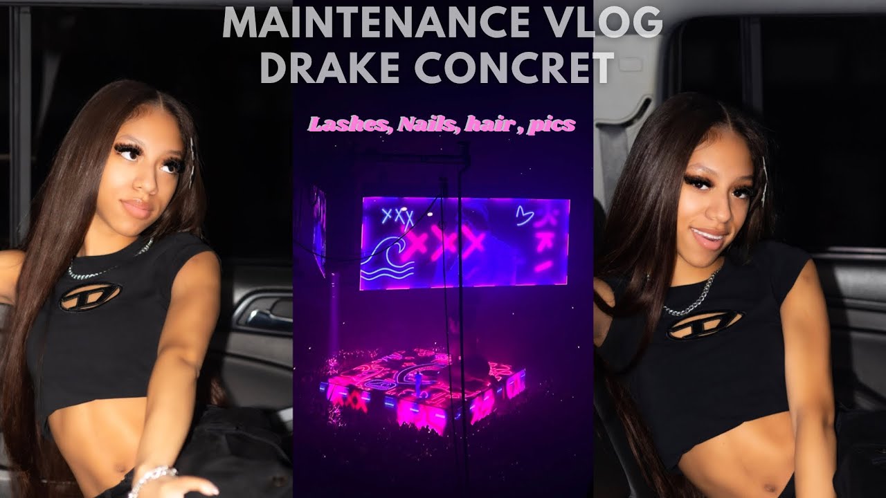 Maintenance Vlog/ Drake concert (Lashes, Nails , Hair + more)