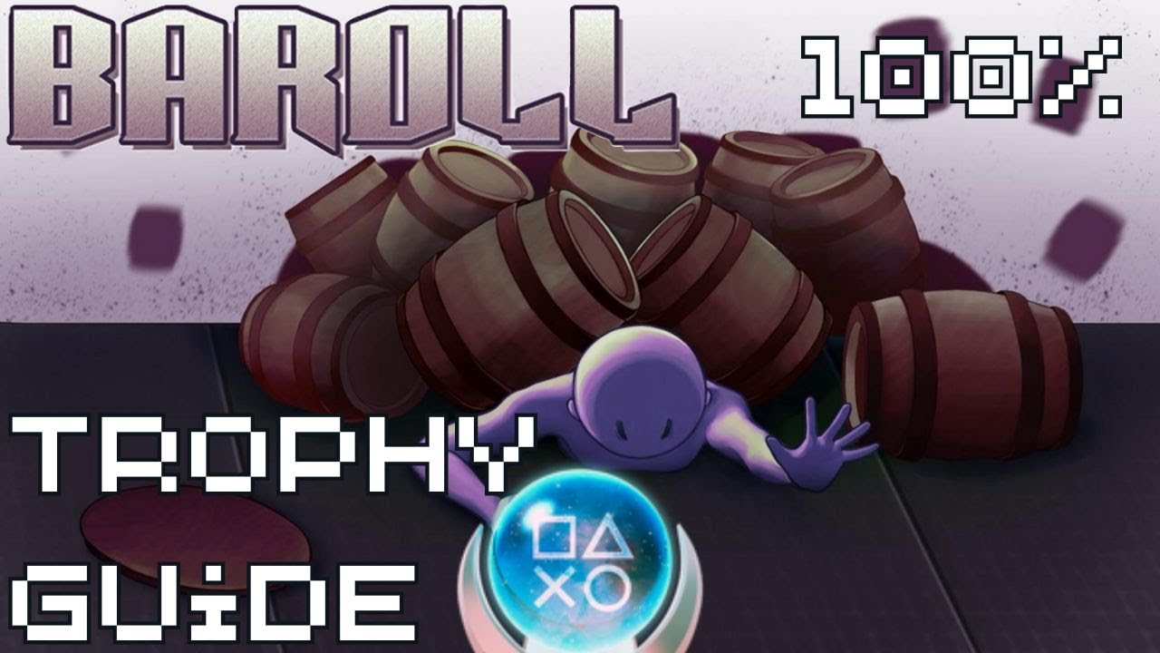 Baroll | Easy Cheap Fast Platinum! | 100% Trophy Guide