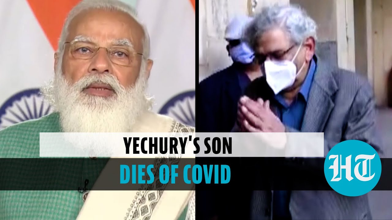 Sitaram Yechury's son, 34, dies of Covid-19; PM Modi, Kerala CM condole demise