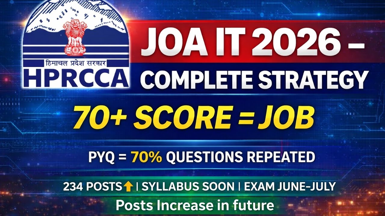 HPRCA JOA IT 2026 Complete Strategy | 234 Posts | 70% PYQ Repeat | Exam June&ndash;July Important Updates 
