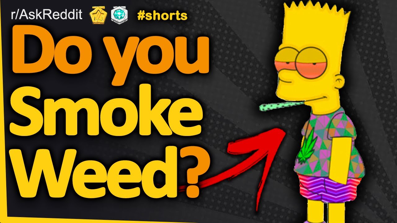 Do you smoke weed? Why or why not? #shorts (r/AskReddit, Reddit FM)