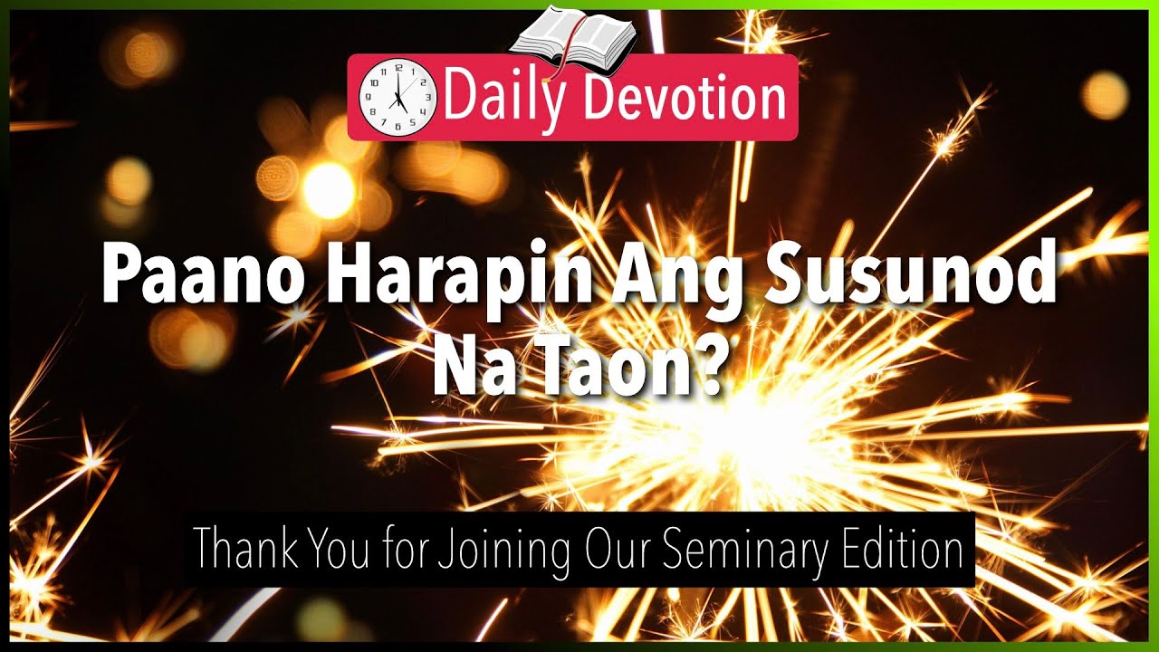 December 31: Paano Harapin Ang Susunod Na Taon? - Facing New Year - Joshua 24:24-25