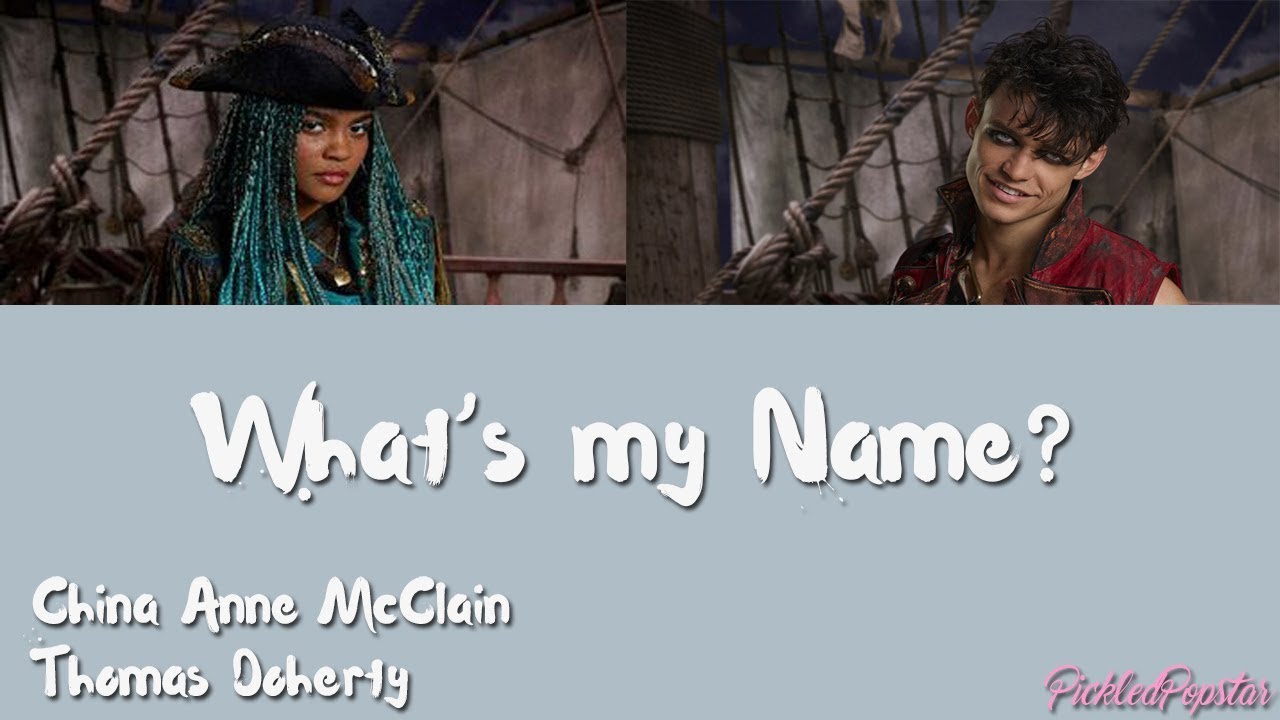 What's My Name - China Anne McClain, Thomas Doherty (Color Coded Lyrics)
