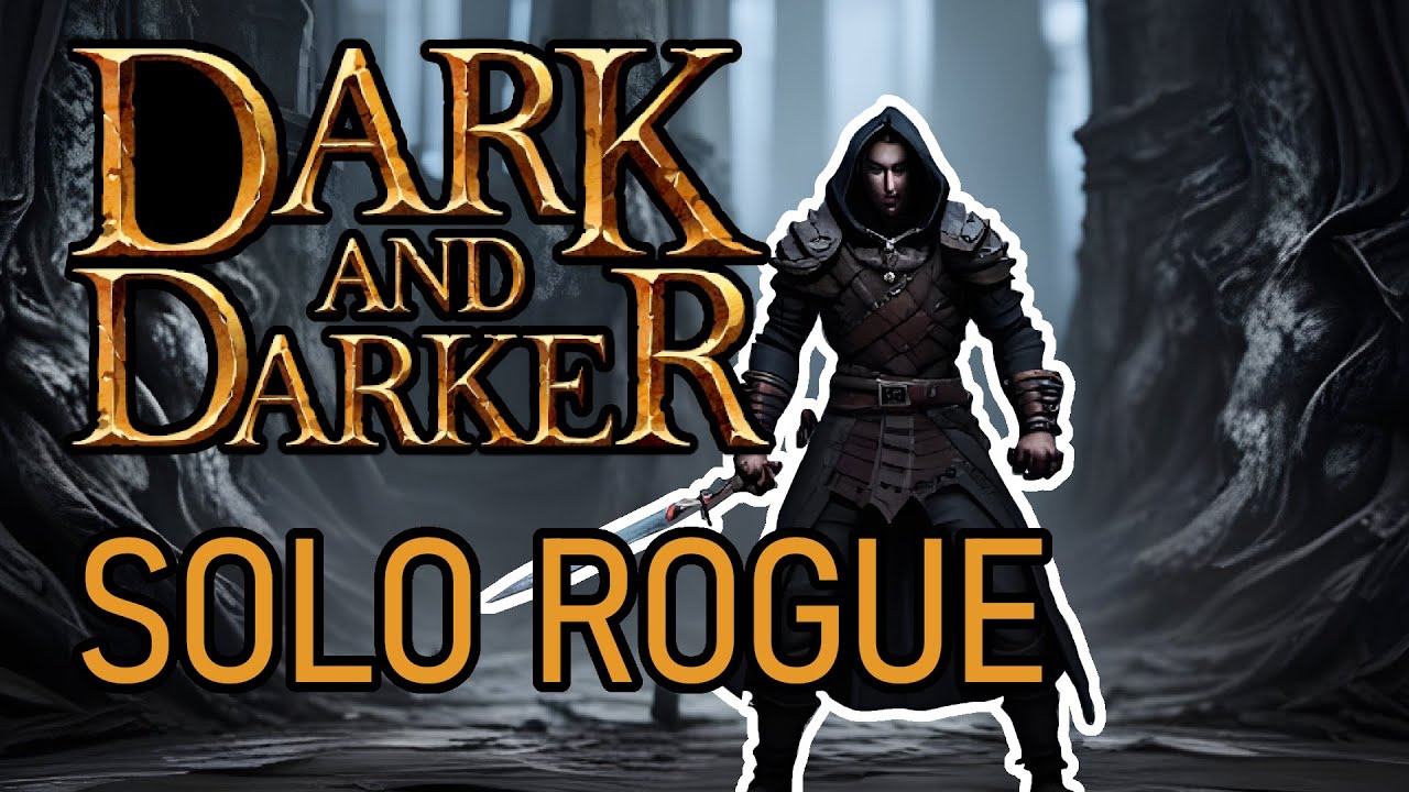 SOLO ROGUE WALK-THROUGH | Dark and Darker