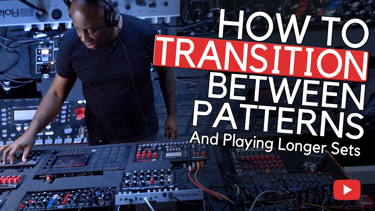 How To Transition Between Patterns: Playing Longer Sets