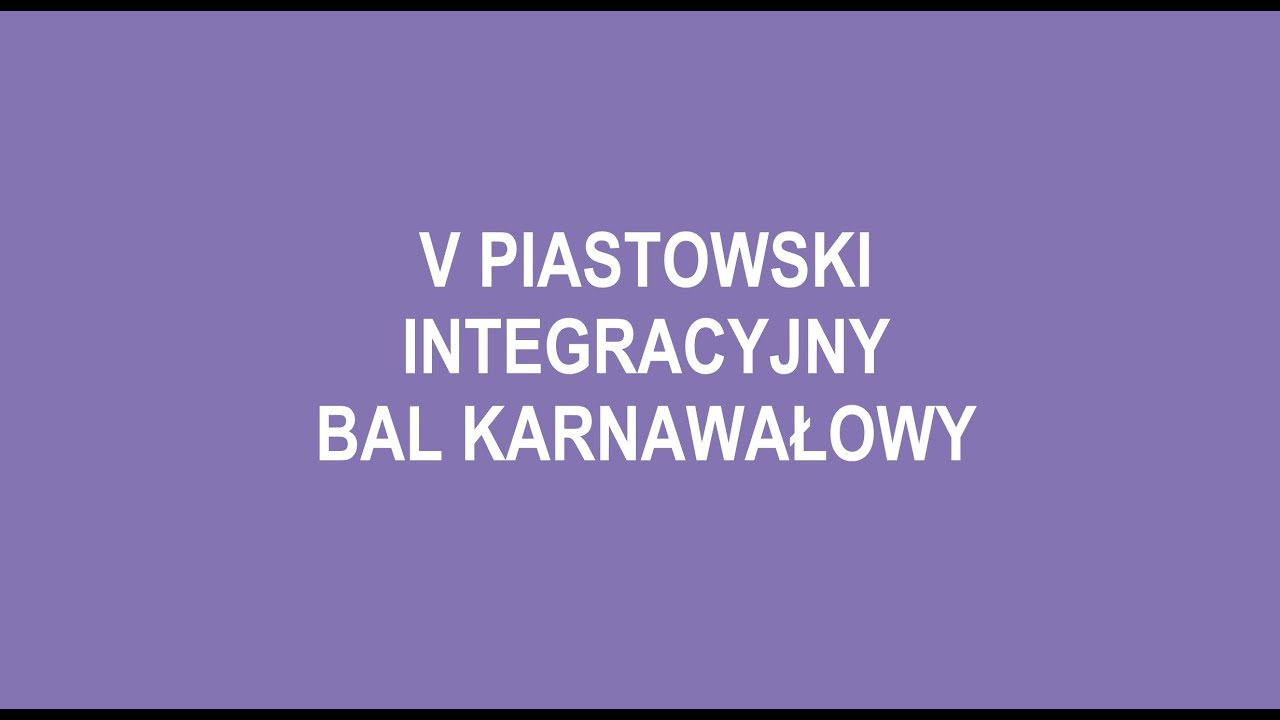 V Piastowski Integracyjny Bal Karnawałowy