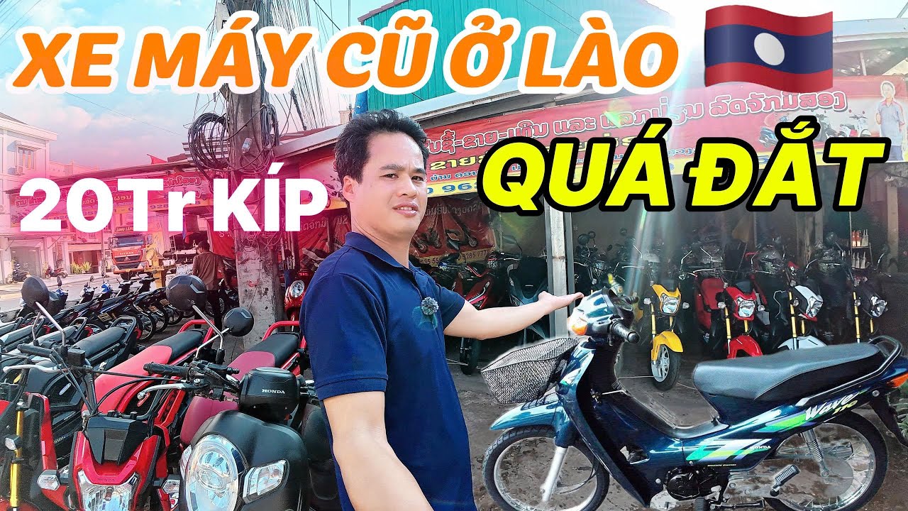 SỐC Giá Xe Máy Cũ Tại 🇱🇦 Có Thể Mua Được Xe Máy Mới ở VN Và Lý Do???