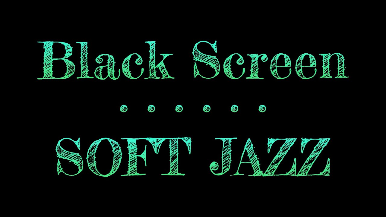10 Hours with Soft Jazz Music Dark Screen - Sleep Music Black Screen