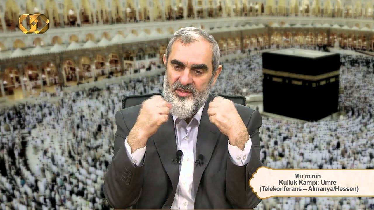 171) Mü’minin Kulluk Kampı: Umre - (Telekonferans – Almanya/Hessen) - Nureddin YILDIZ