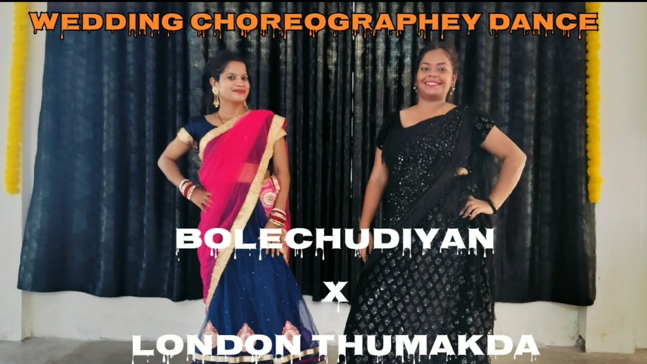 Bole Chudiyan X London Thumakda Wedding Choreography for Bignners