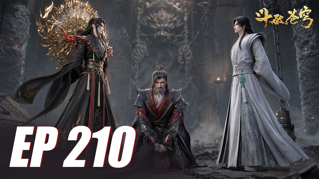 EP 210🔥 BTTH🔥 After 18 Years Apart, How Does Xiao Yan React When He Finally Sees His Father Again?