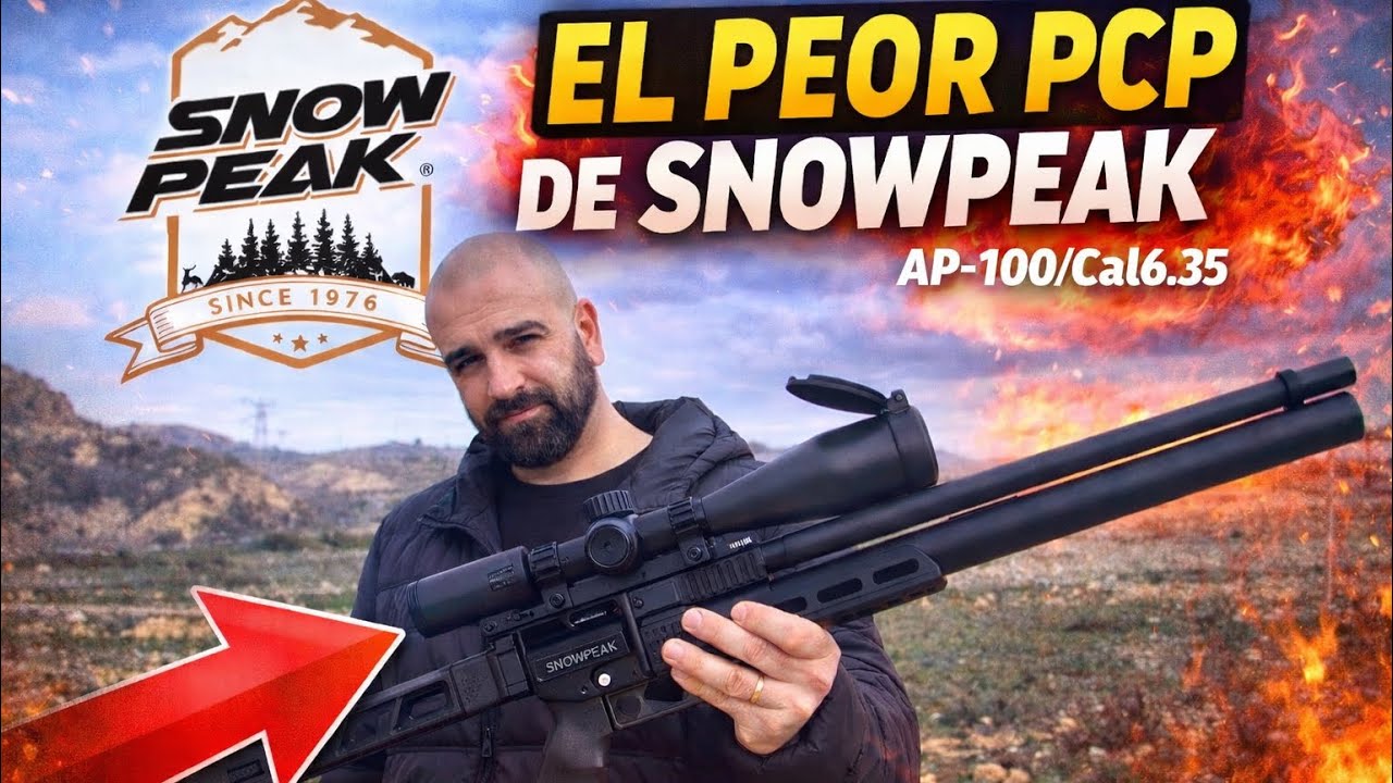 SNOWPEAK Mercury AP-1000”EL PEOR PCP DE SNOWPEAK”Cal.6,35