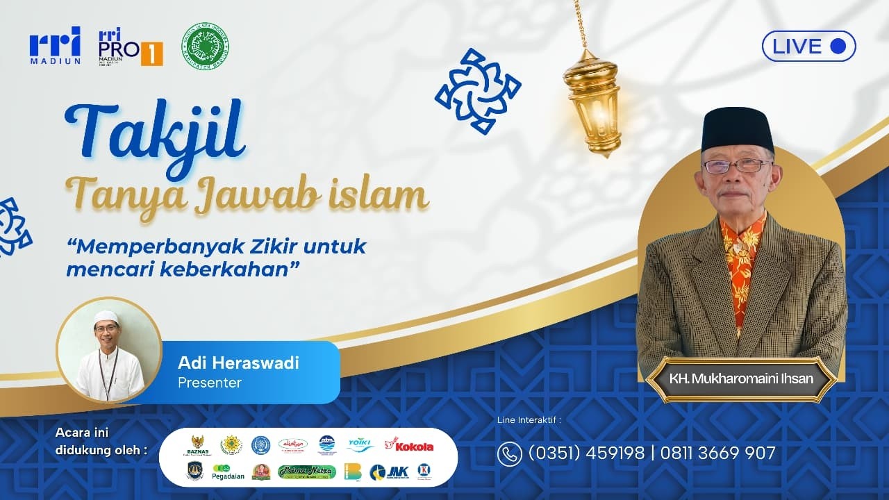 TAKJIL (TANYA JAWAB ISLAM) - MEMPERBANYAK DZIKIR UNTUK MENCARI KEBERKAHAN