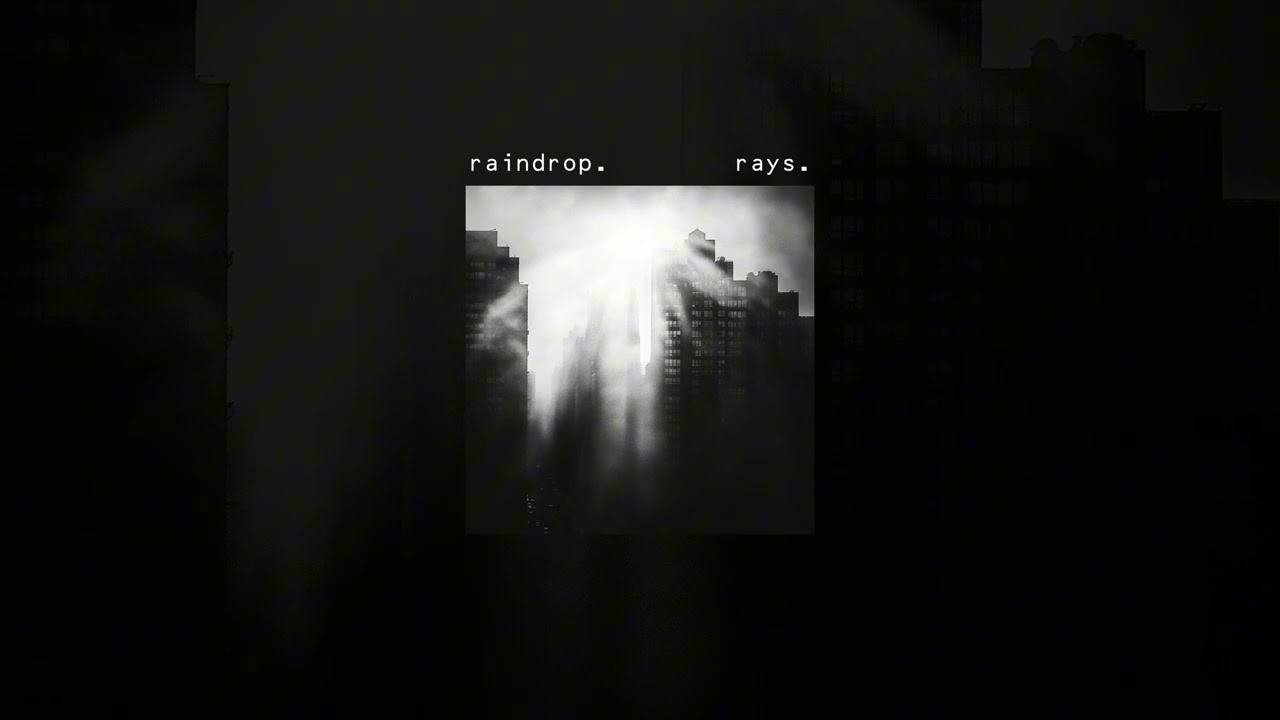 raindrop. // rays.