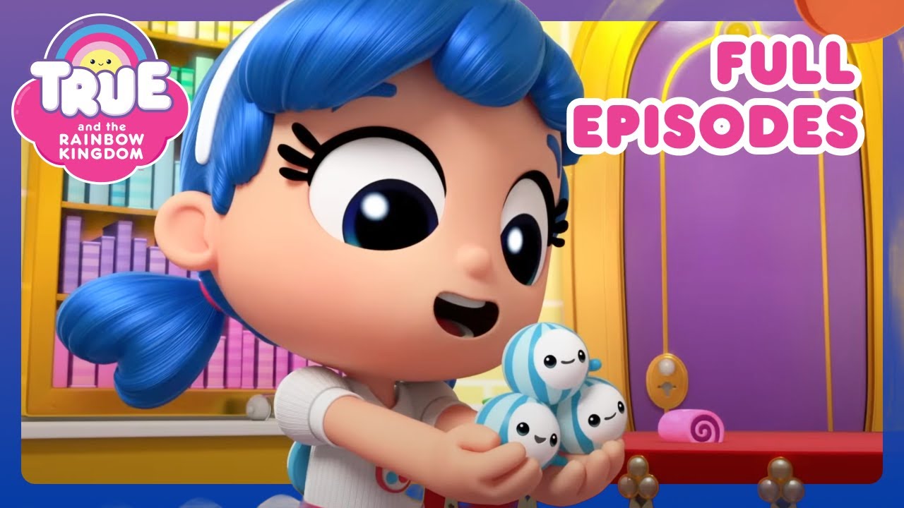 🏰 True&rsquo;s Royal Disaster | + More Cartoons for Kids @TrueandtheRainbowKingdom