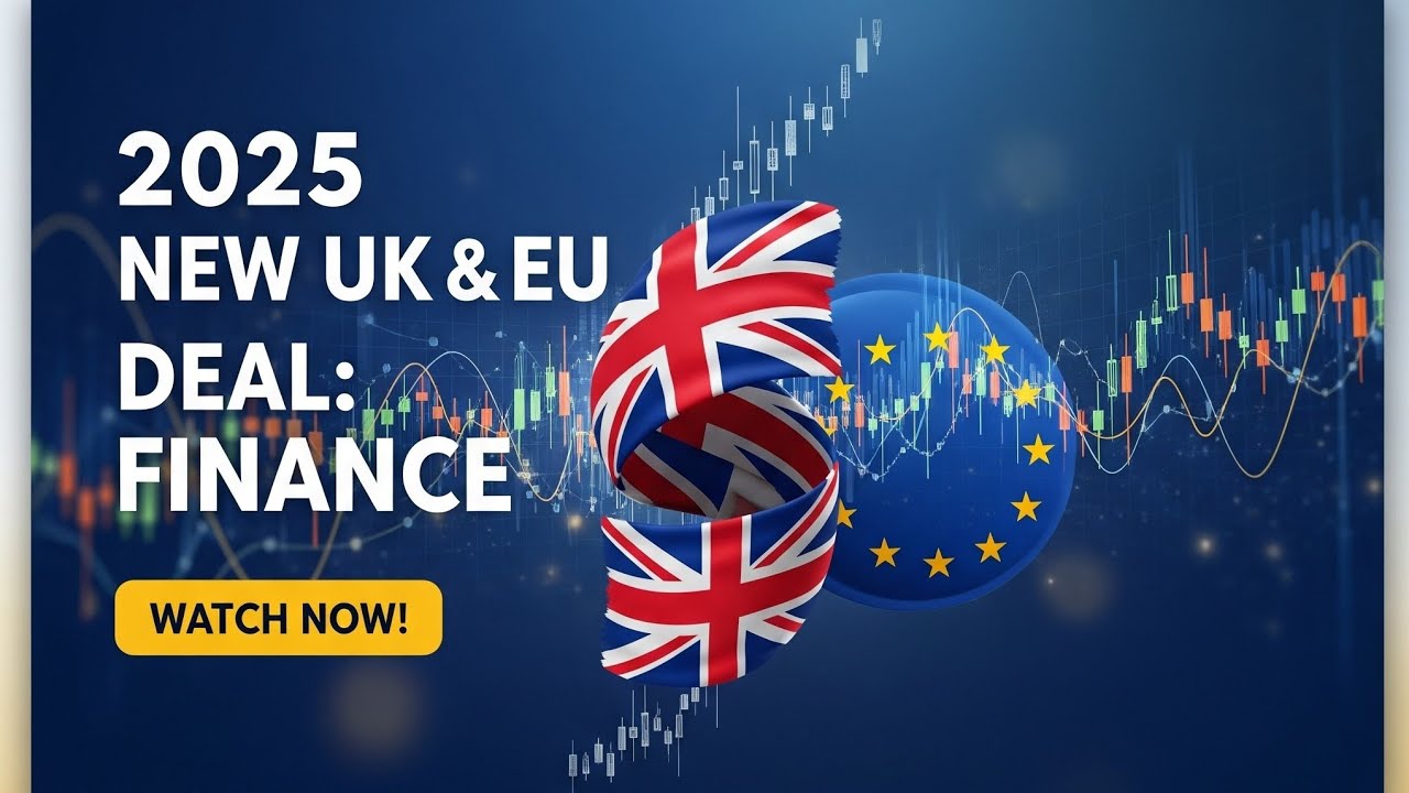 UK-EU DEAL - Your Money & These 3 Surprising Impacts!