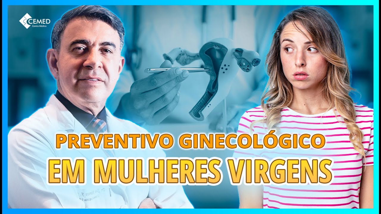 MULHERES VIRGENS PRECISAM REALIZAR PREVENTIVO GINECOLÓGICO? [SAIBA COMO É FEITO]
