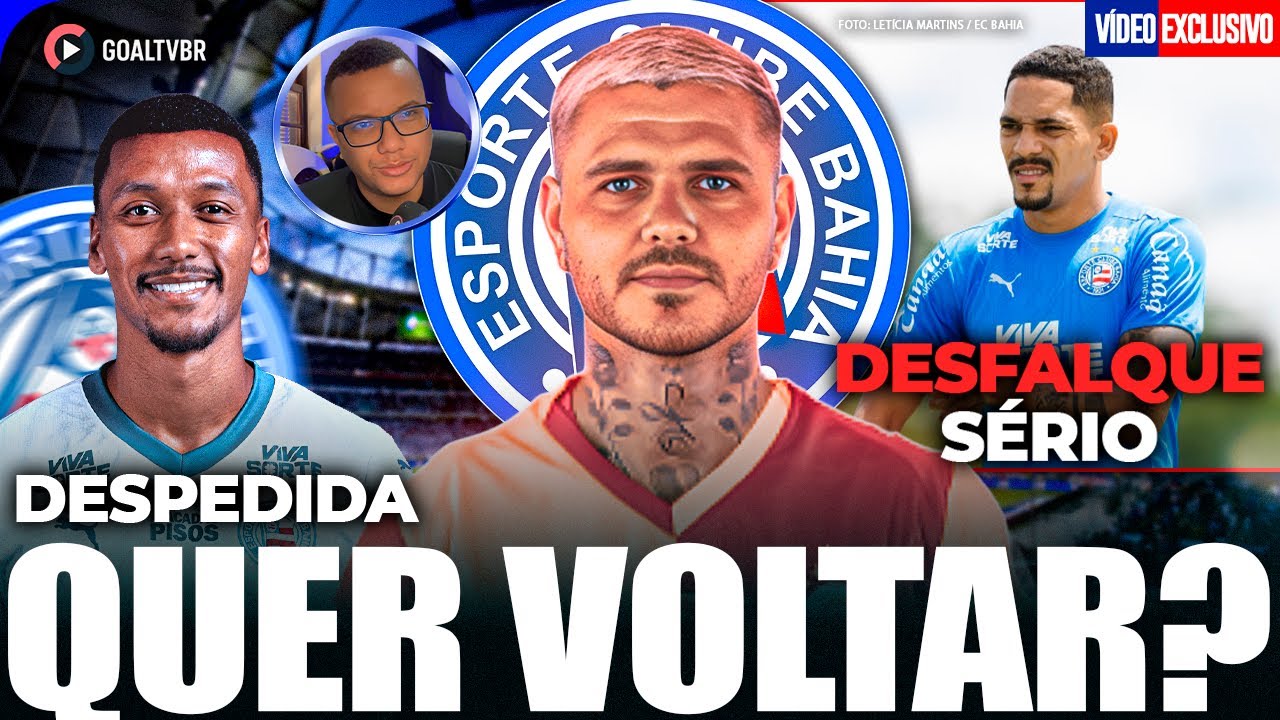 🚨 ATENÇÃO! GRANDE ATACANTE no Brasil! DESPEDIDA e DESFALQUE no Bahia! 😳🔥